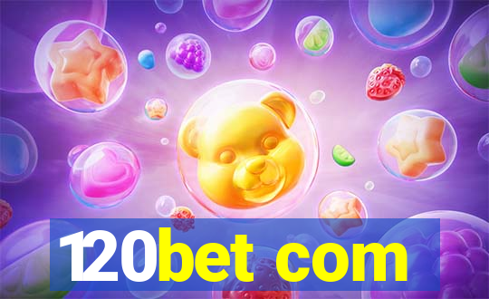 120bet com